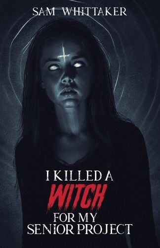 Cover image for I Killed a Witch for My Senior Project