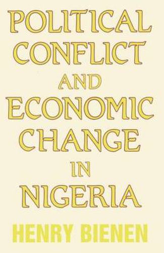 Cover image for Political Conflict and Economic Change in Nigeria
