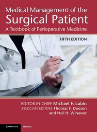 Cover image for Medical Management of the Surgical Patient: A Textbook of Perioperative Medicine