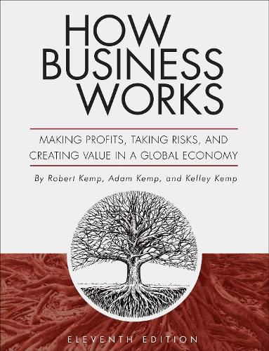 Cover image for How Business Works: Making Profits, Taking Risks, and Creating Value in a Global Economy