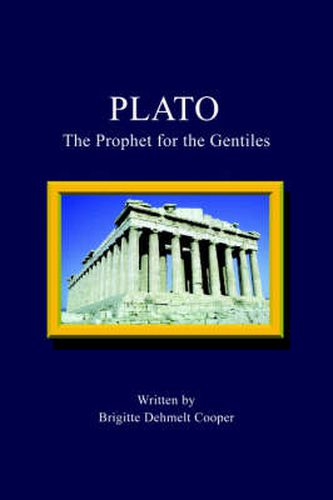 Cover image for Plato: The Prophet for the Gentiles