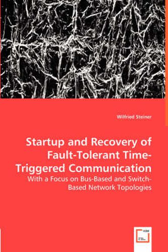 Cover image for Startup and Recovery of Fault-Tolerant Time-Triggered Communication