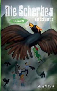 Cover image for Die Scherben des Schicksals: Die Suche