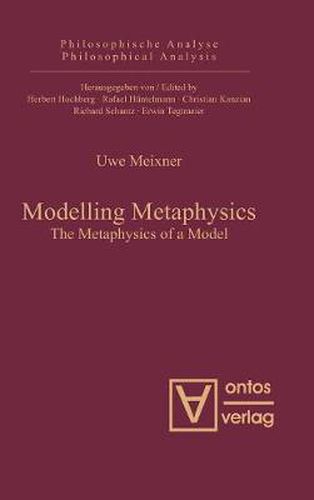 Cover image for Modelling Metaphysics: The Metaphysics of a Model