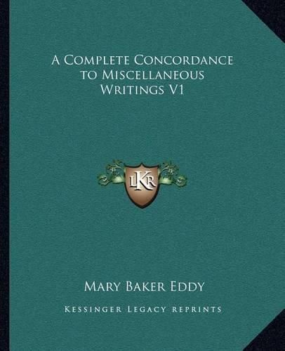 Cover image for A Complete Concordance to Miscellaneous Writings V1