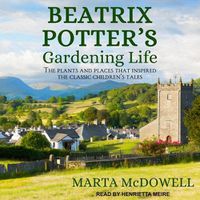 Cover image for Beatrix Potter's Gardening Life