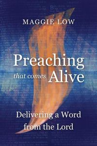 Cover image for Preaching That Comes Alive: Delivering a Word from the Lord