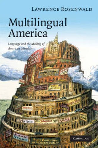 Cover image for Multilingual America: Language and the Making of American Literature