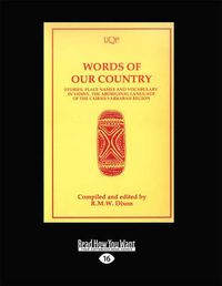 Cover image for Words of Our Country: Yidiny - the Aboriginal Language of the Cairns - Yarrabah Region
