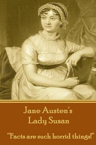 Cover image for Jane Austen's Lady Susan: Facts Are Such Horrid Things!