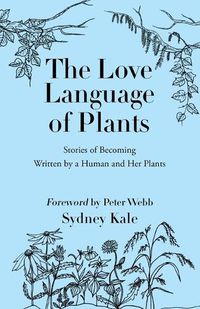 Cover image for The Love Language of Plants