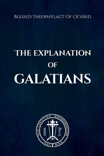 Cover image for The Explanation of Galatians