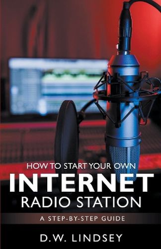 Cover image for HOW TO START YOUR OWN INTERNET RADIO STATION...A step by step guide