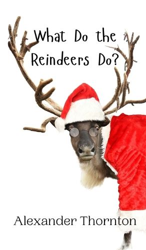 Cover image for What Do the Reindeers Do?