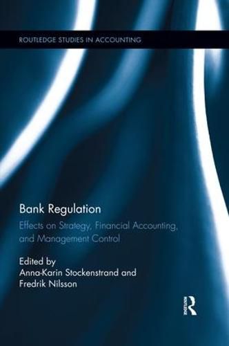 Cover image for Bank Regulation: Effects on Strategy, Financial Accounting and Management Control