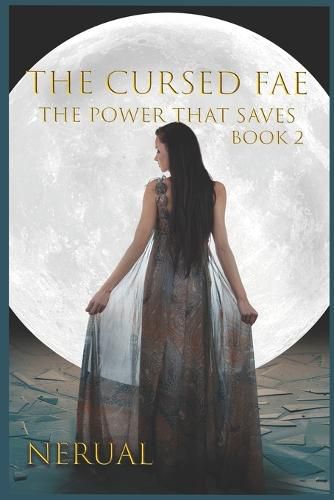 Cover image for The Cursed Fae: The Power That Saves Book 2