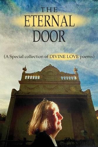 Cover image for The Eternal Door: A Special collection of DIVINE LOVE poems