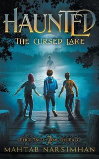 Cover image for Haunted: The Cursed Lake