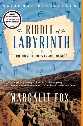 Cover image for The Riddle of the Labyrinth: The Quest to Crack an Ancient Code