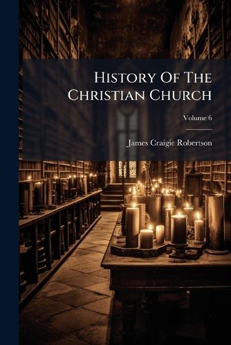 Cover image for History Of The Christian Church