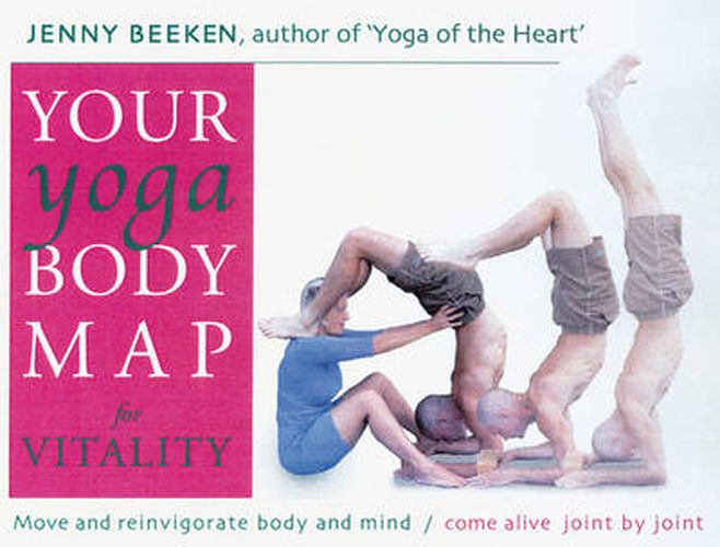 Cover image for Your Yoga Bodymap for Vitality: Move and Reinvigorate Body and Mind