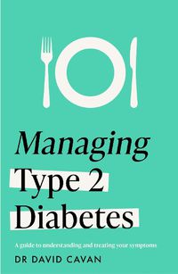 Cover image for Managing Type 2 Diabetes (Headline Health Series)