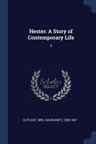 Cover image for Hester: A Story of Contemporary Life: 3