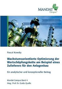 Cover image for Wachstumsorientierte Optimierung der Wertschoepfungskette am Beispiel eines Zulieferers fur den Anlagenbau: Ein analytischer und konzeptioneller Beitrag