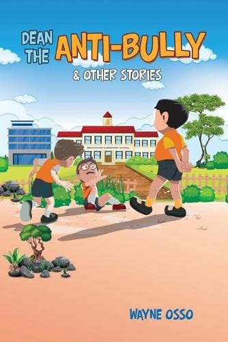 Cover image for Dean the Anti-Bully & Other Stories