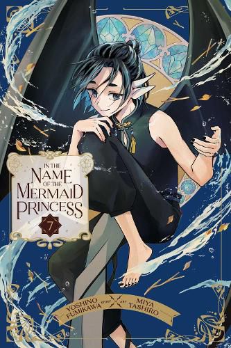 Cover image for In the Name of the Mermaid Princess, Vol. 7: Volume 7