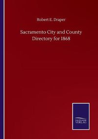 Cover image for Sacramento City and County Directory for 1868