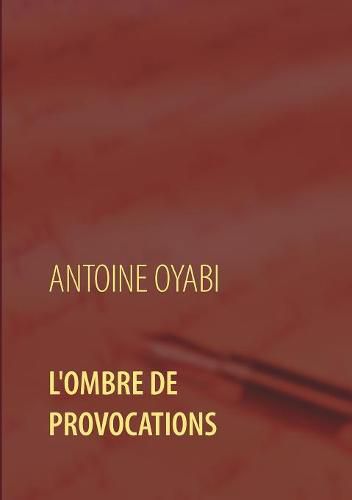 Cover image for L'ombre de provocations: Thriller