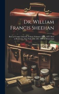 Cover image for Dr. William Francis Sheehan