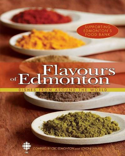 Cover image for Flavours of Edmonton: Dishes From Around the World