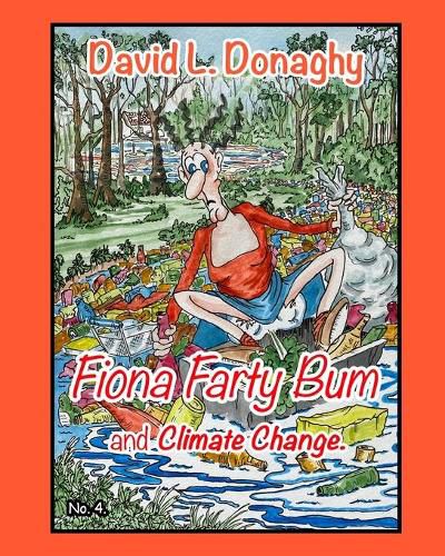 Cover image for Fiona Farty Bum and Climate Change