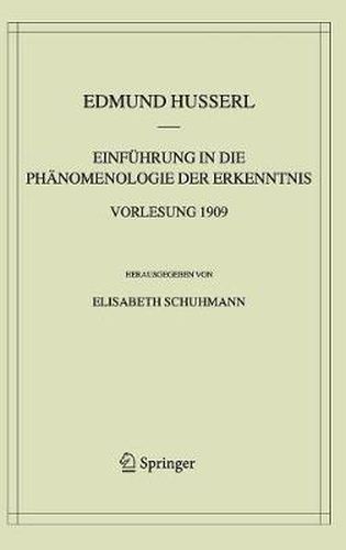 Einfuhrung in die Phanomenologie der Erkenntnis. Vorlesung 1909