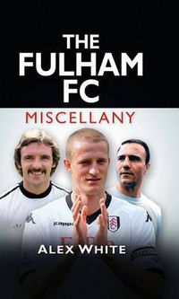 Cover image for The Fulham FC Miscellany