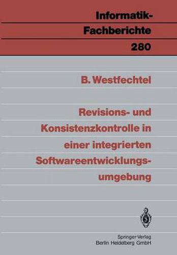 Cover image for Revisions- Und Konsistenzkontrolle in Einer Integrierten Softwareentwicklungsumgebung