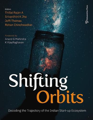 Cover image for Shifting Orbits:: Decoding the Trajectory of the Indian Start-up Ecosystem