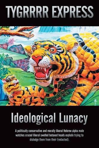 Cover image for Ideological Lunacy