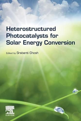 Cover image for Heterostructured Photocatalysts for Solar Energy Conversion