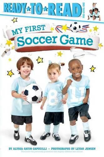 My First Soccer Game: Ready-To-Read Pre-Level 1