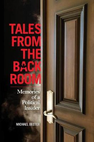 Cover image for Tales From the Back Room: Memories of a Political Insider