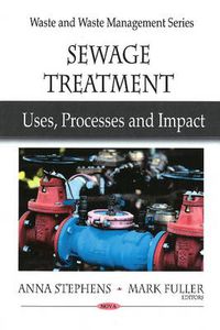 Cover image for Sewage Treatment: Uses, Processes & Impact