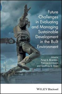 Cover image for Future Challenges in Evaluating and Managing Sustainable Development in the Built Environment