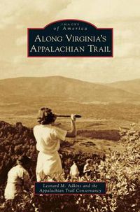 Cover image for Along Virginia's Appalachian Trail