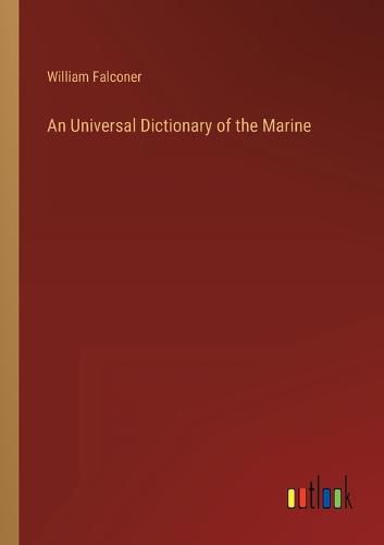 Cover image for An Universal Dictionary of the Marine