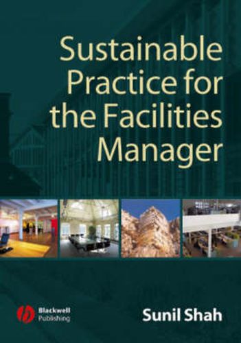 Cover image for Sustainable Practice for the Facilities Manager
