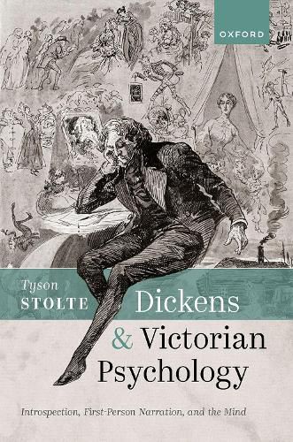 Cover image for Dickens and Victorian Psychology: Introspection, First-Person Narration, and the Mind