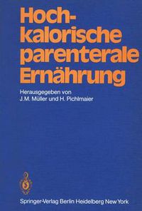 Cover image for Hochkalorische Parenterale Ernahrung